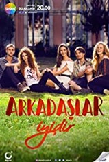 Arkadaşlar İyidir son bölüm izle