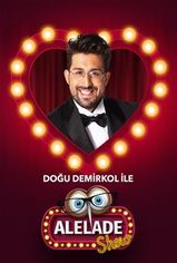 Doğu Demirkol ile Alelade Show son bölüm ve eski bölümleri buradadan izleyebilirsin!