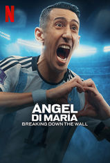 Angel Di Maria: Breaking Down The Wall son bölüm ve eski bölümleri buradadan izleyebilirsin!