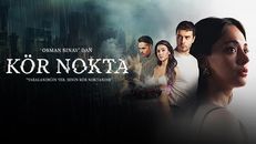 Kör Nokta 4.Bölüm izle